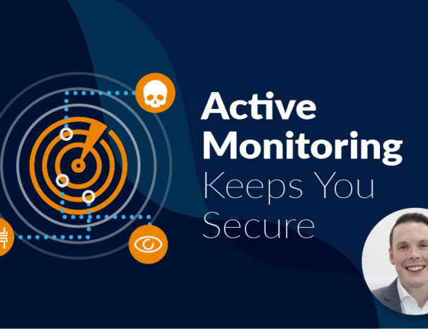 Blog - Active monitoring keeps you secure
