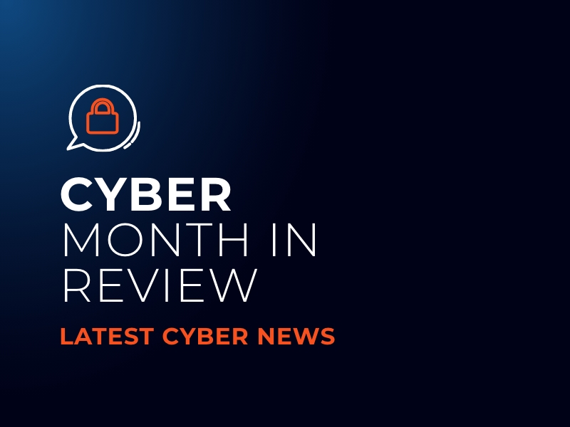 Cyber Month in Review